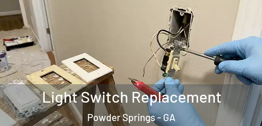 Light Switch Replacement Powder Springs - GA