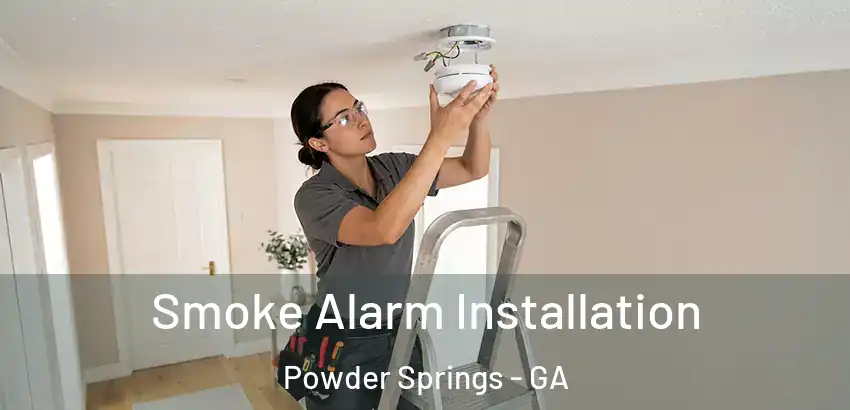 Smoke Alarm Installation Powder Springs - GA